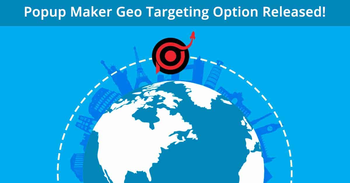 Popup Maker - Geo Targeting