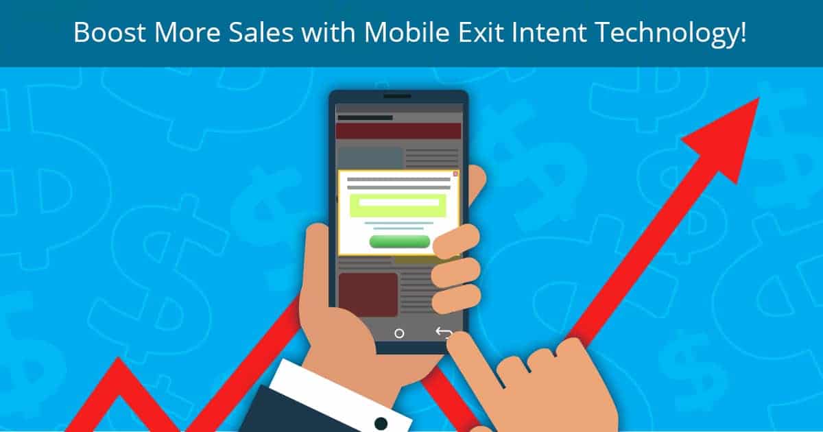 Boost More Sales with Mobile Exit Intent popup!