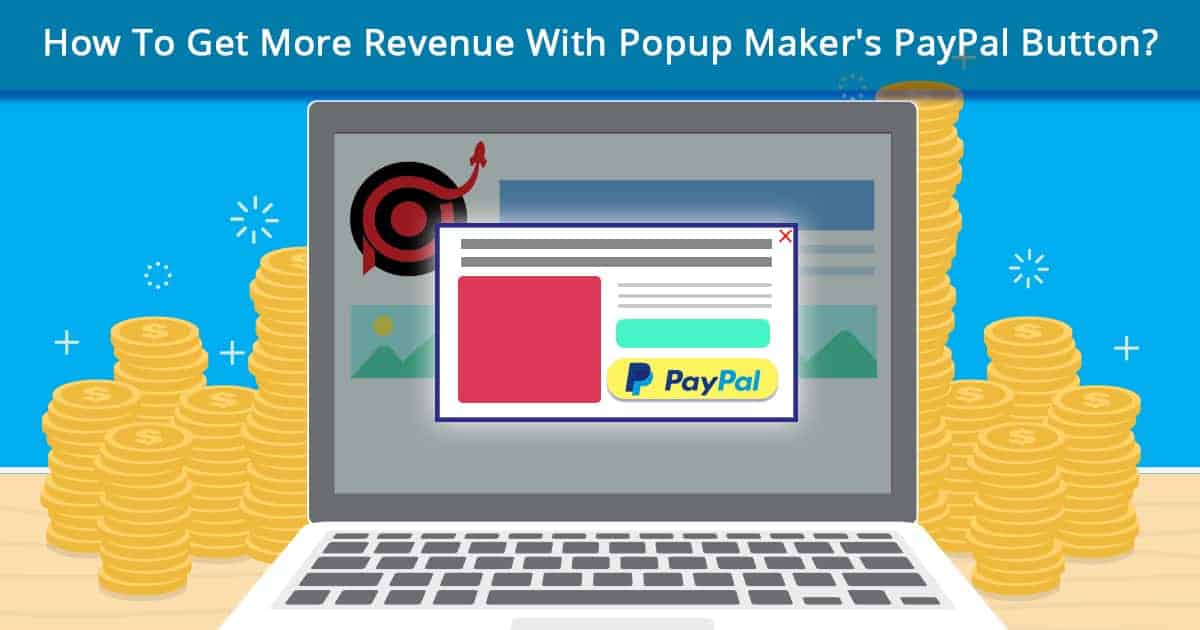 Popup Maker - PayPal button