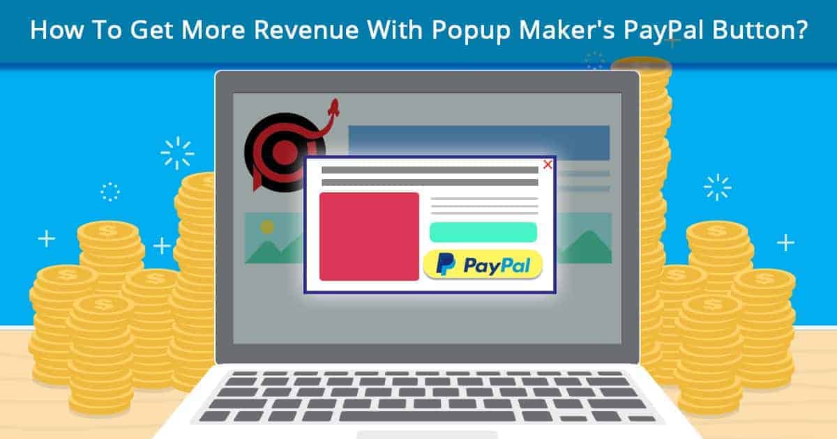 Get More Revenue With PayPal Button