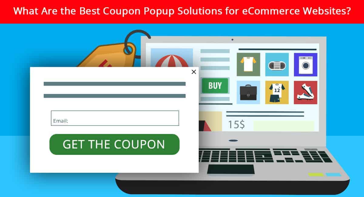 What Are the Best Coupon Popup Solutions for eCommerce Websites