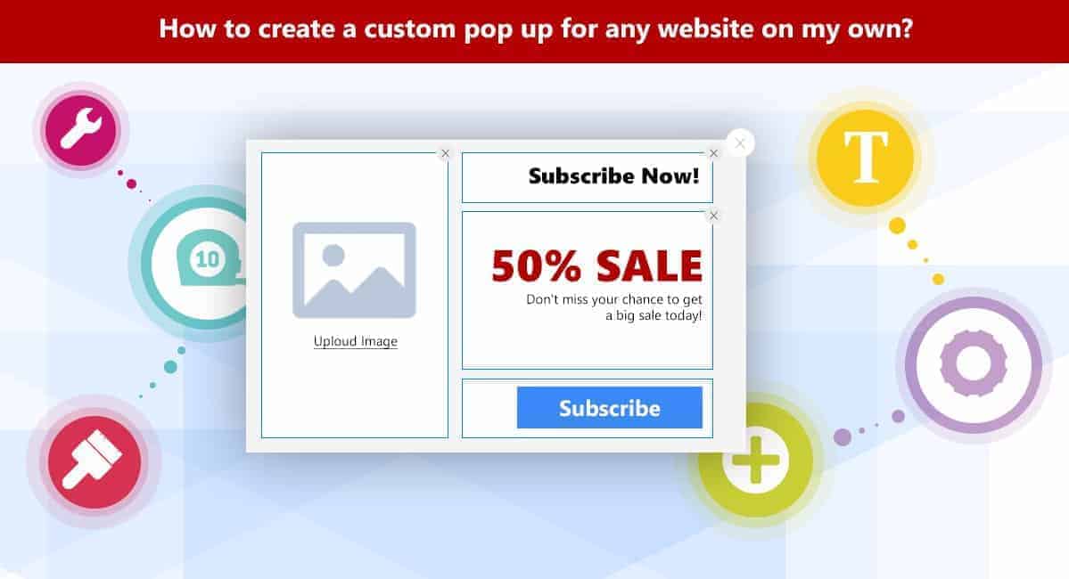 How to create a custom pop up for any website on my own