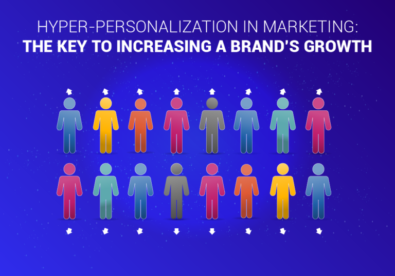 Hyper Personalization In Marketing | Brand Growth