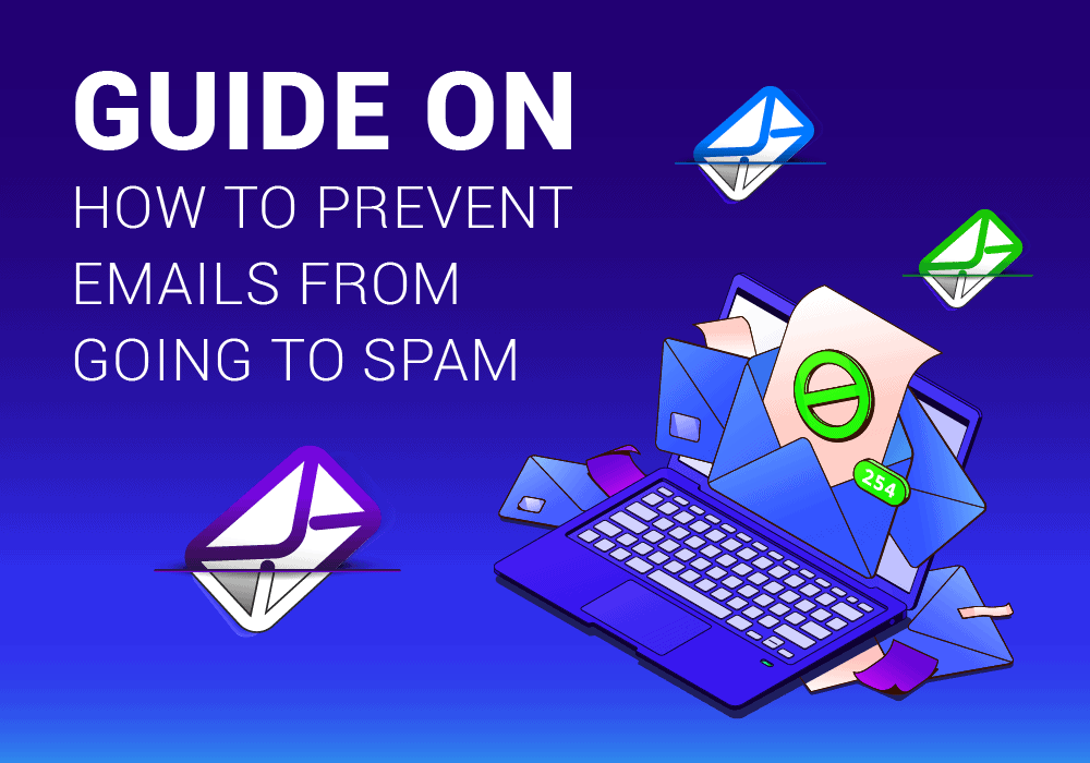 How To Prevent Emails From Going To Spam